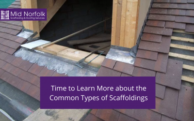 Time to Learn More about the Common Types of Scaffoldings