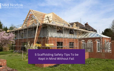 5 Scaffolding Safety Tips To be Kept in Mind Without Fail 